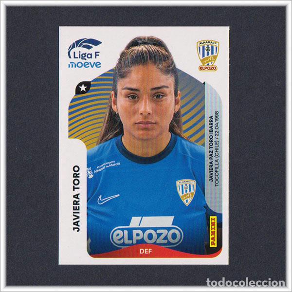 Cromos de F&uacute;tbol: LIGA FEMENINA F MOEVE 2025 2026 25 26 PANINI JAVIERA TORO 12 ALHAMA EL POZO COLECCI&Oacute;N ALBUM