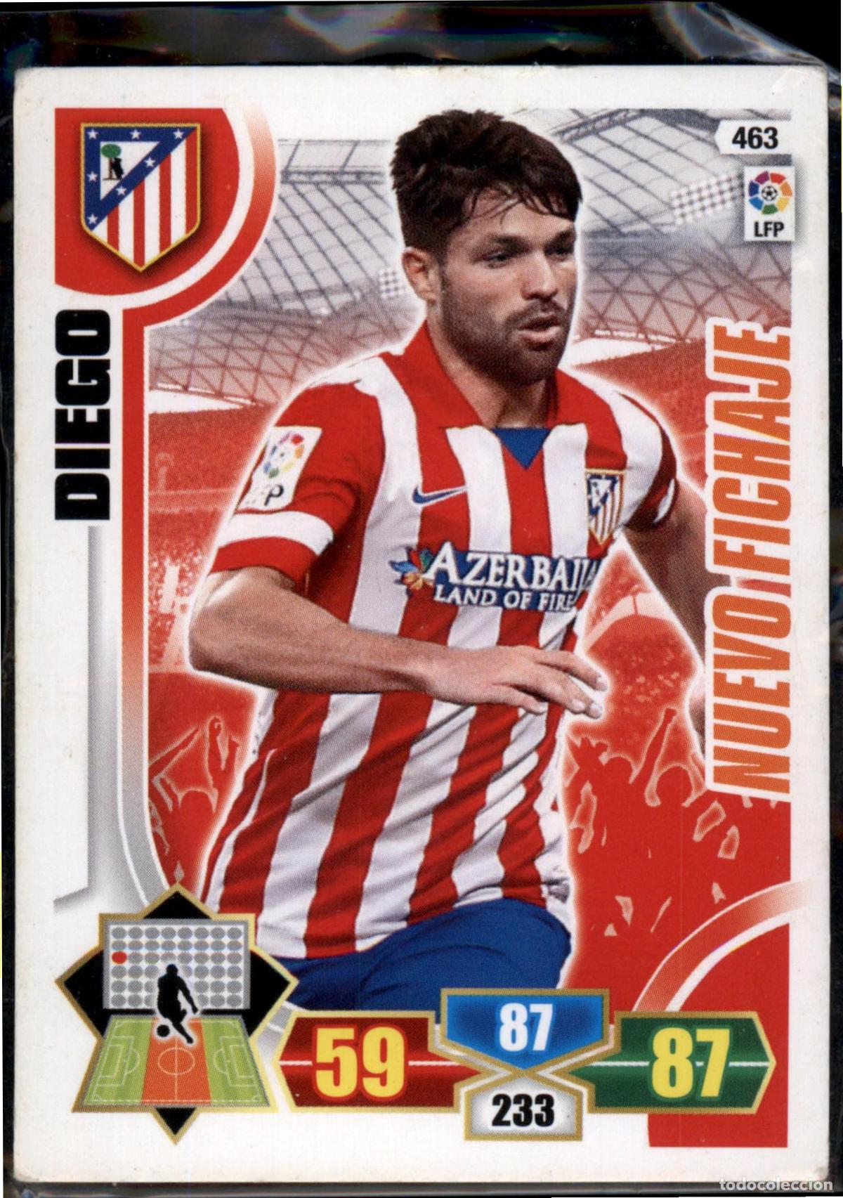 Cromos de F&uacute;tbol: Diego Nuevo Fichaje N&ordm; 463 Atl&eacute;tico de Madrid Liga BBVA Adrenalyn XL 2013 2014 Panini 13 14