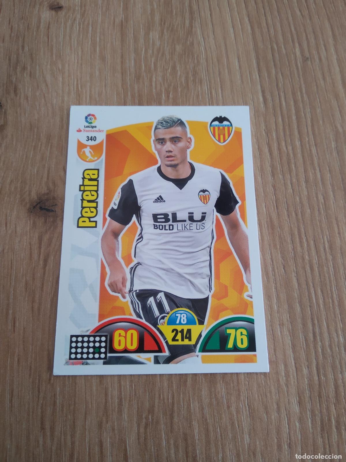 Figurine di Calcio: 340 PEREIRA VALENCIA CROMO FUTBOL PANINI ADRENALYN 17-18 LIGA 2017-2018