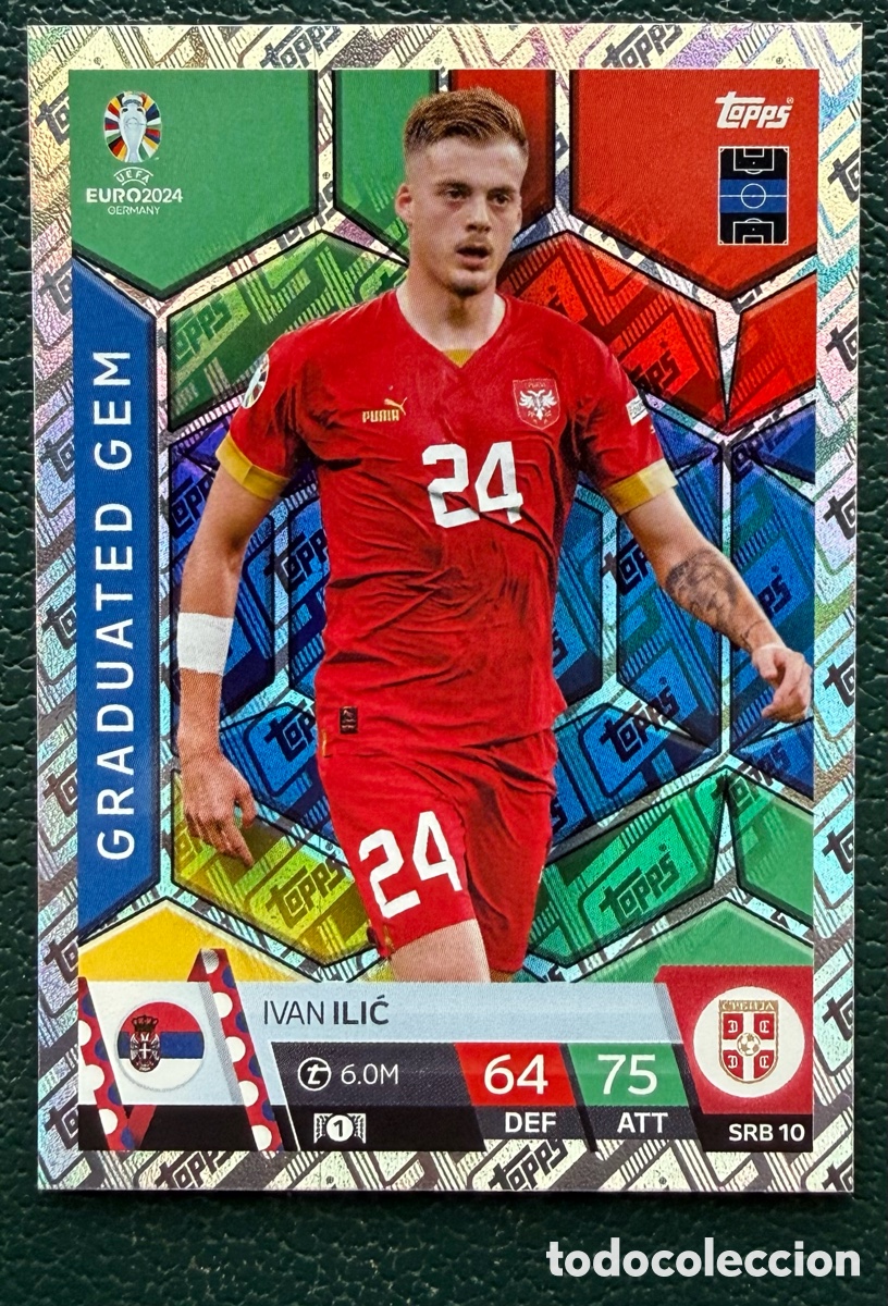 Cromos de Futebol: SRB 10 IVAN ILIC SERBIA GRADUATED GEM FICHAS ALBUM TOPPS UEFA EURO 2024 MATCH ATTAX