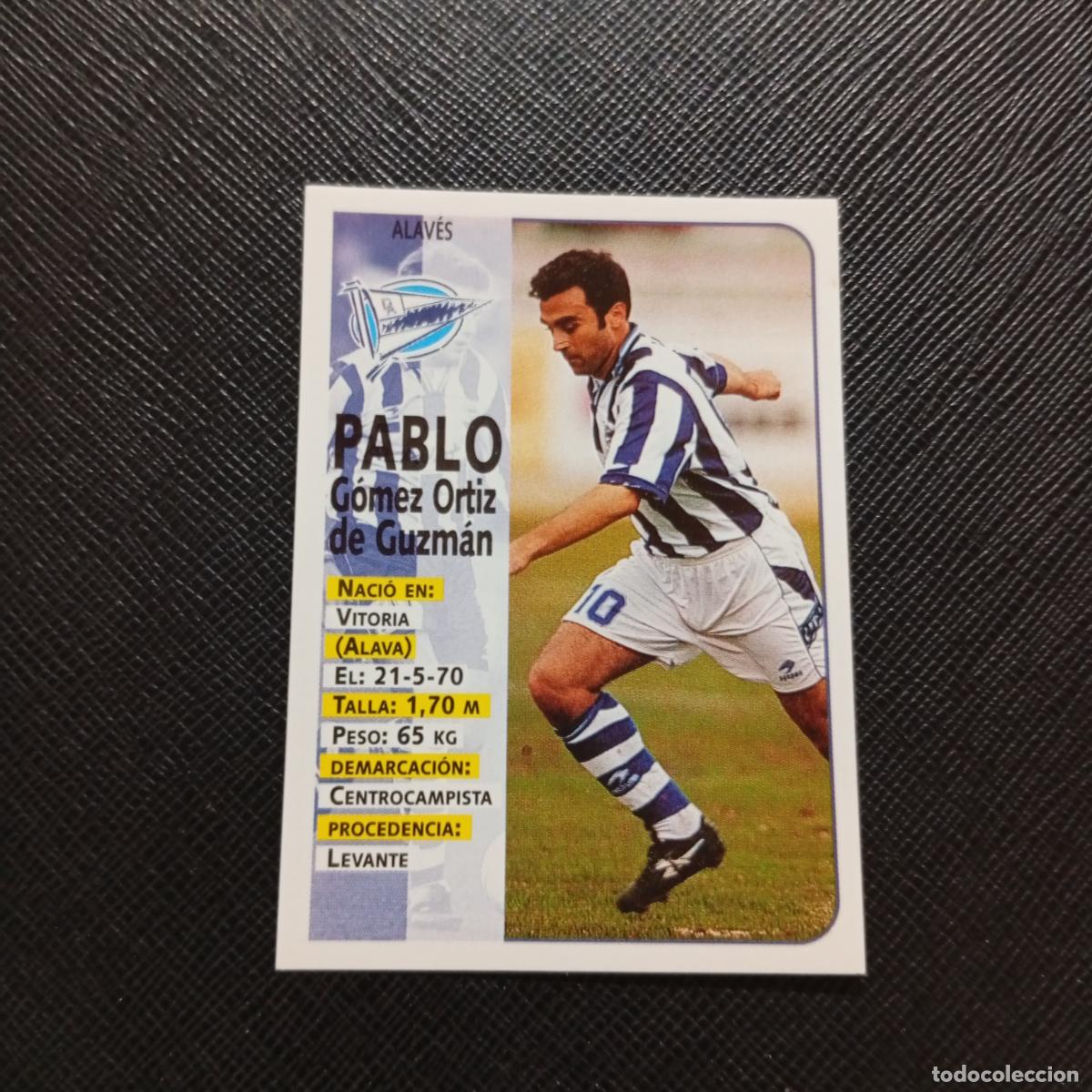 Figurine di Calcio: 326 PABLO ALAVES PANINI 1998 1999 CROMO FUTBOL LIGA 98 99 - SIN PEGAR - A146 PG73