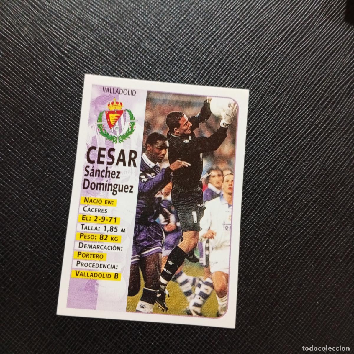 Cromos de Futebol: 200 CESAR VALLADOLID PANINI 1998 1999 CROMO FUTBOL LIGA 98 99 - SIN PEGAR - A146 PG172