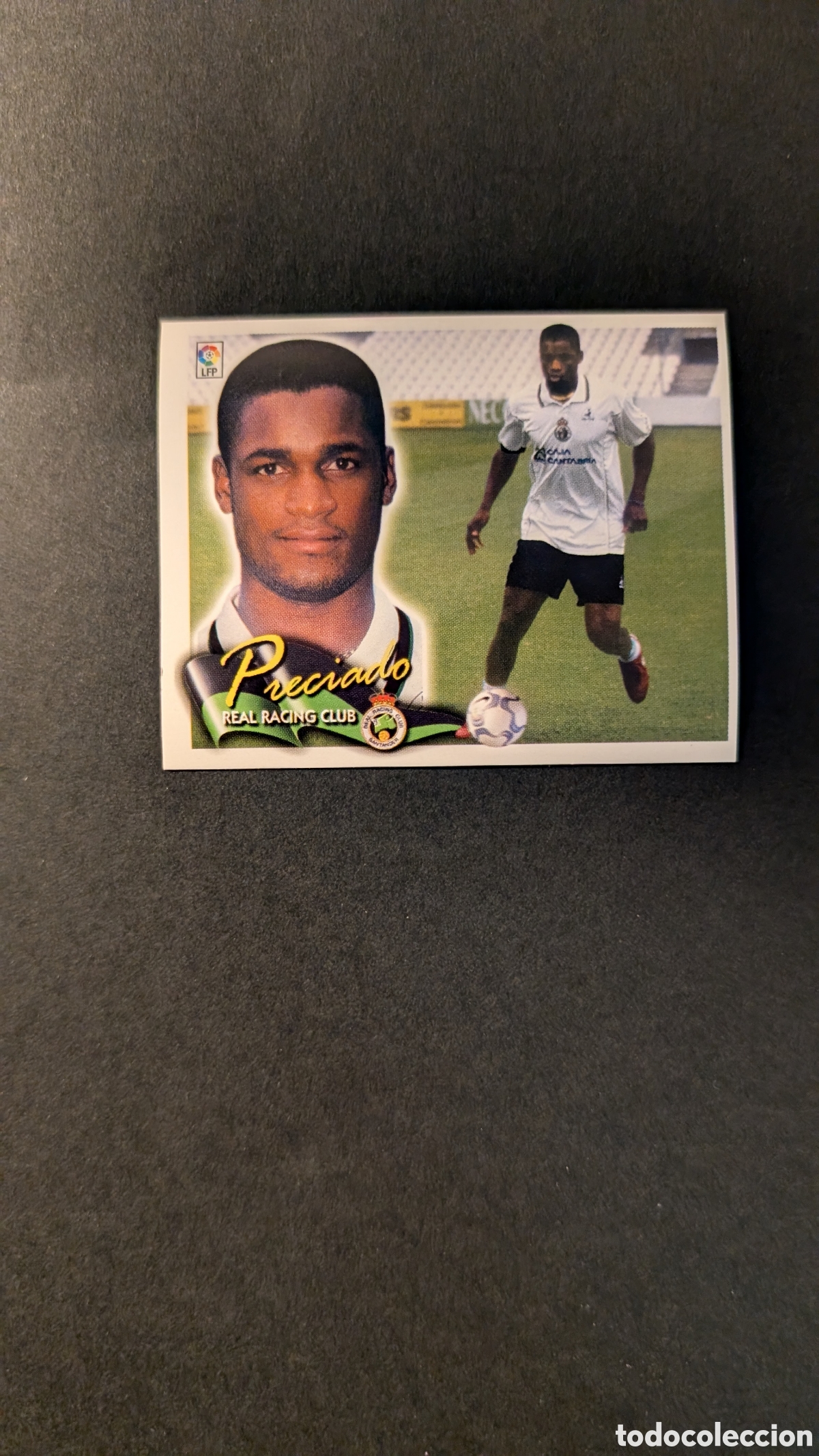 Fu&szlig;ball-Sticker: L5 PRECIADO RACING SANTANDER COLOCA LIGA ESTE 2000/01 00 01 NUNCA PEGADO SIN PEGAR