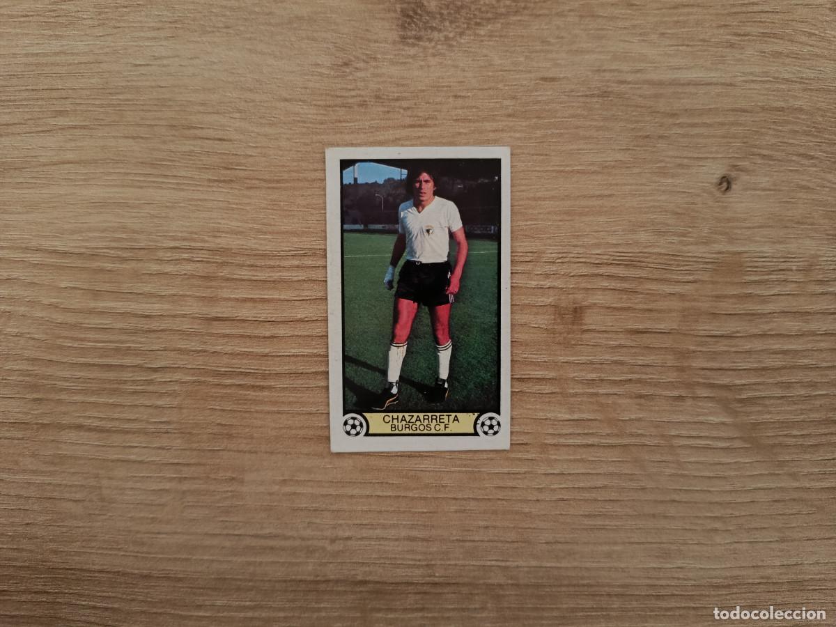 Cromos de F&uacute;tbol: CROMO DE F&Uacute;TBOL LIGA ESTE CHAZARRETA BURGOS DESPEGADO 1979 1980 79 80