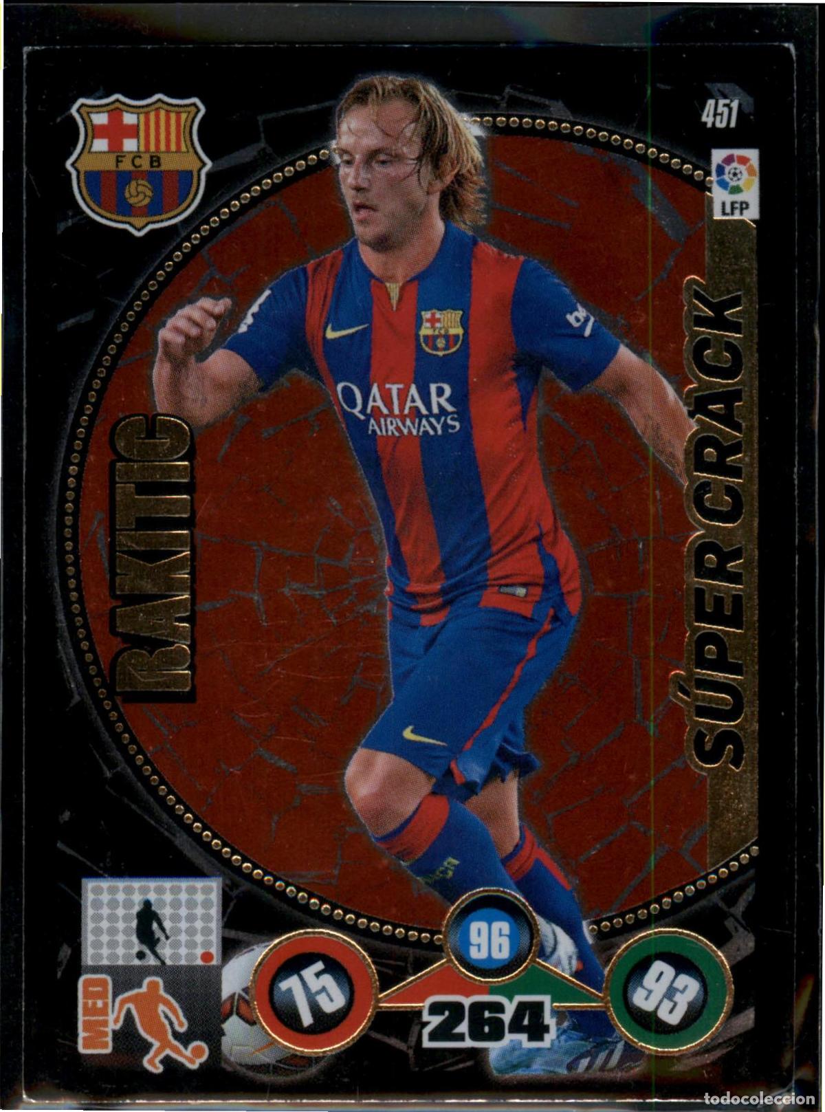 Cromos de F&uacute;tbol: Rakitic S&uacute;per Crack N&ordm; 451 Bar&ccedil;a (Barcelona) Liga BBVA Adrenalyn XL 2014 2015 Panini 14 15