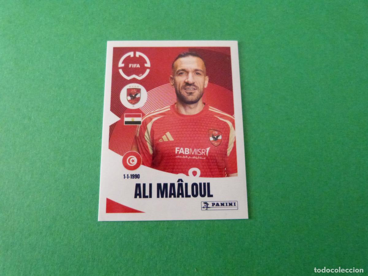 Cromos de F&uacute;tbol: CROMO FUTBOL ALI MAALOUL AL AHLY SC SIN PEGAR N&ordm; 43 CLUB WORLD CUP 2025 PANINI
