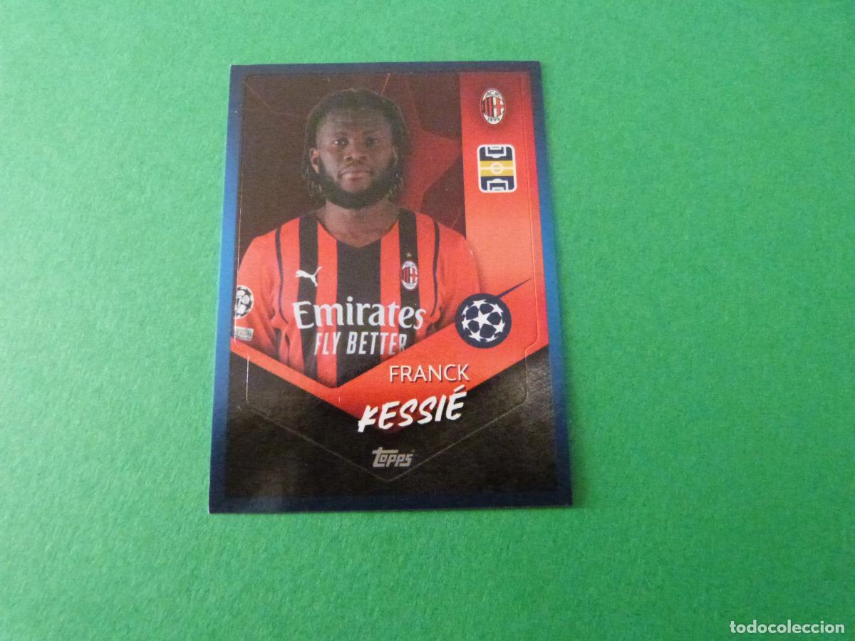Cromos de F&uacute;tbol: CROMO FUTBOL KESSIE AC MILAN SIN PEGAR N&ordm; 203 CHAMPIONS LEAGUE 2021-2022/21-22 TOPPS