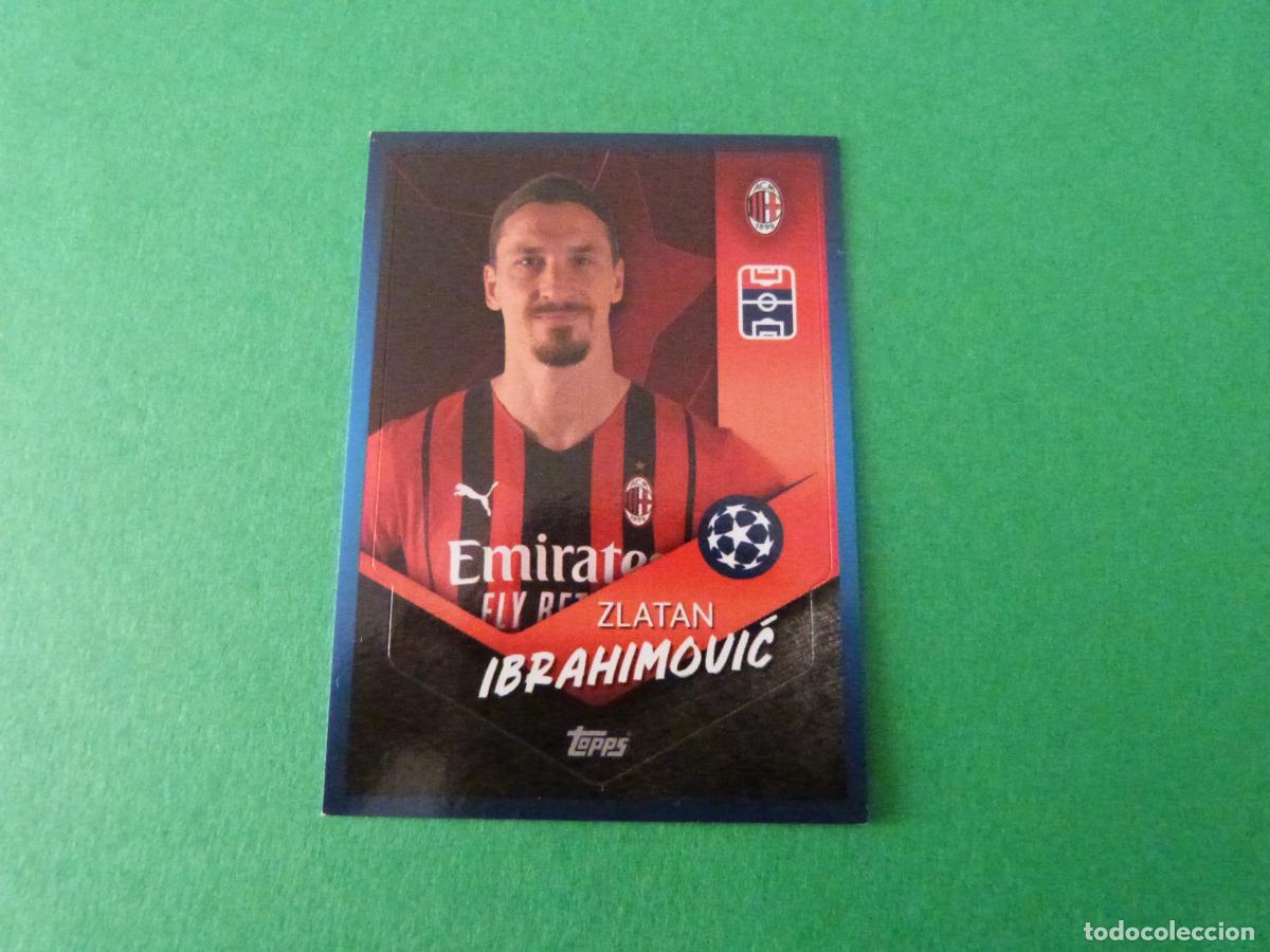 Cromos de Futebol: CROMO FUTBOL IBRAHIMOVIC AC MILAN SIN PEGAR N&ordm; 210 CHAMPIONS LEAGUE 2021-2022/21-22 TOPPS