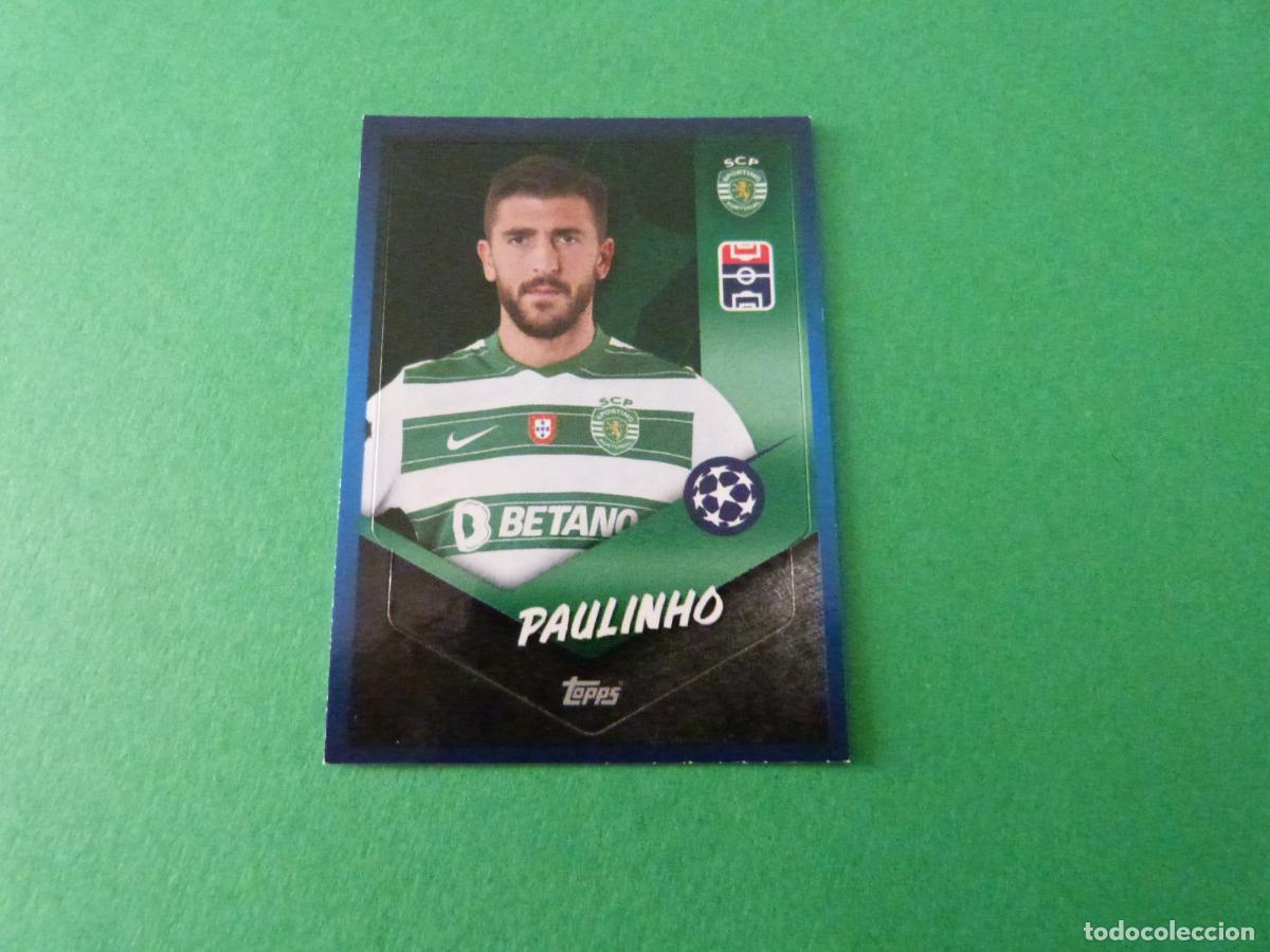 Cromos de Futebol: CROMO FUTBOL PAULINHO SPORTING DE LISBOA SIN PEGAR N&ordm; 226 CHAMPIONS LEAGUE 2021-2022/21-22 TOPPS