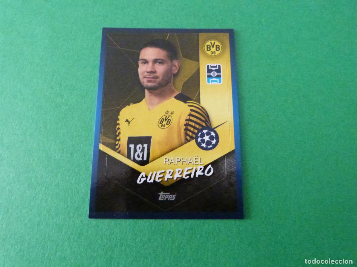 Football Stickers: CROMO FUTBOL GUERREIRO BORUSSIA DORTMUND SIN PEGAR N&ordm; 235 CHAMPIONS LEAGUE 2021-2022/21-22 TOPPS