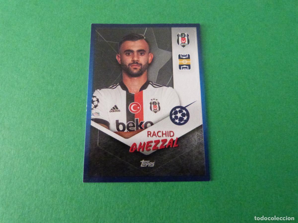 Football Stickers: CROMO FUTBOL GHEZZAL BESIKTAS J.K. SIN PEGAR N&ordm; 279 CHAMPIONS LEAGUE 2021-2022/21-22 TOPPS
