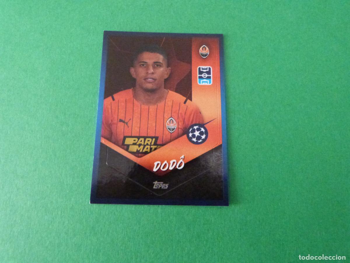 Figurine di Calcio: CROMO FUTBOL DODO SHAKHTAR DONETSK SIN PEGAR N&ordm; 323 CHAMPIONS LEAGUE 2021-2022/21-22 TOPPS