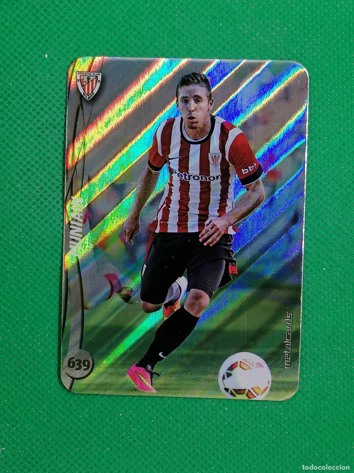 Cromos de F&uacute;tbol: 639 MUNIAIN RAYAS METALCARDS ⚽ MUNDICROMO FICHAS DE LA LIGA 14 15 2024 2015 ⚽