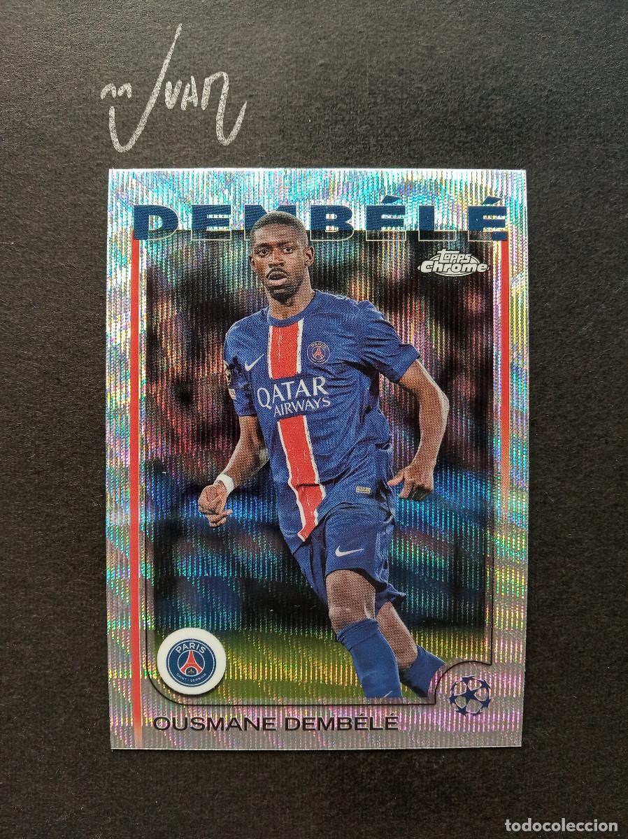 Fu&szlig;ball-Sticker: WAVE REFRACTOR DEMBELE PARIS SAINT-GERMAIN ⚽ TOPPS &reg; CHROME UEFA CLUB COMPETITIONS 2024 2025 24 25