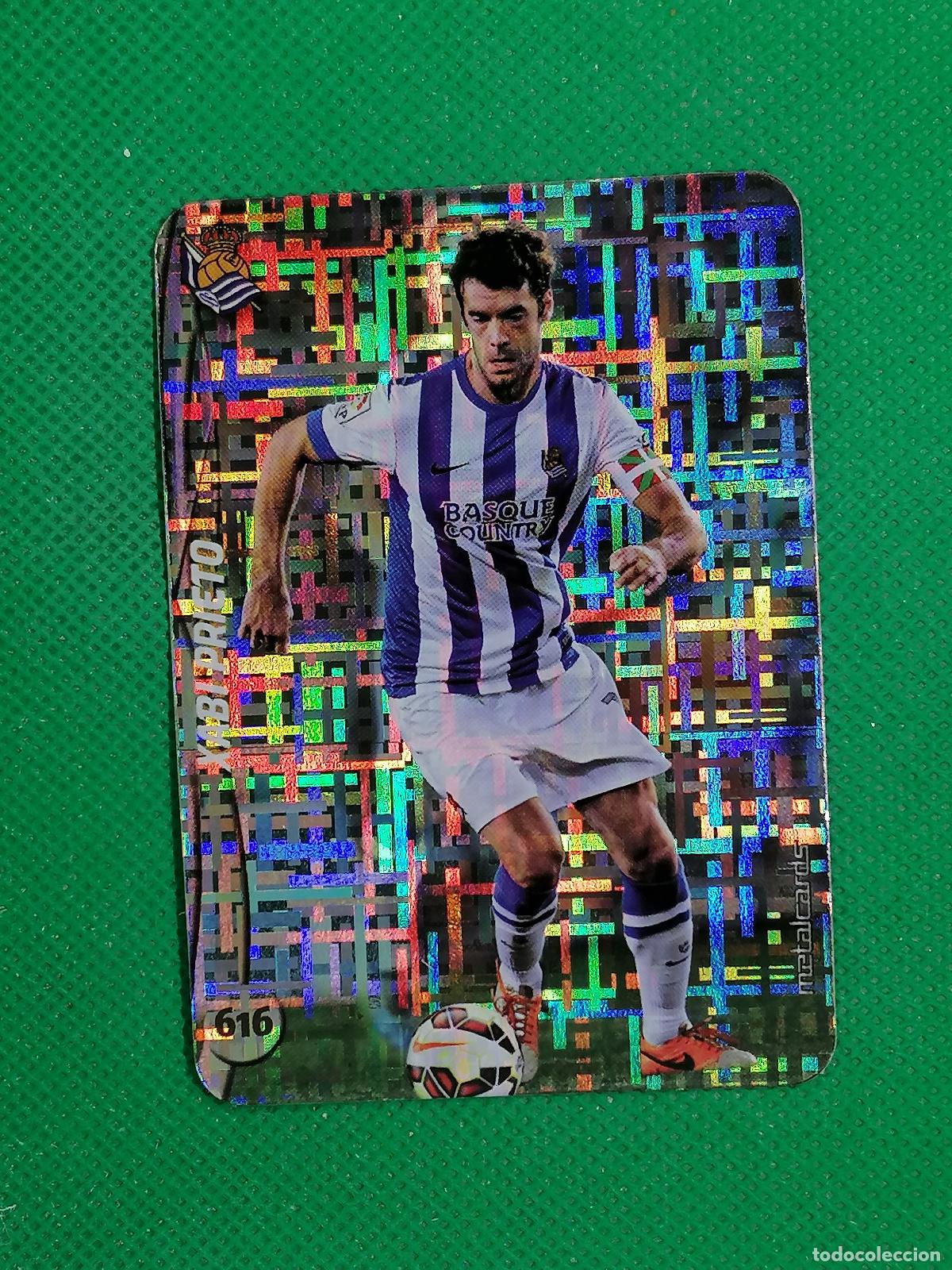 Cromos de F&uacute;tbol: 616 XABI PRIETO TETRIS REAL SOCIEDAD METALCARDS ⚽ MUNDICROMO FICHAS DE LA LIGA 14 15 2024 2015 ⚽