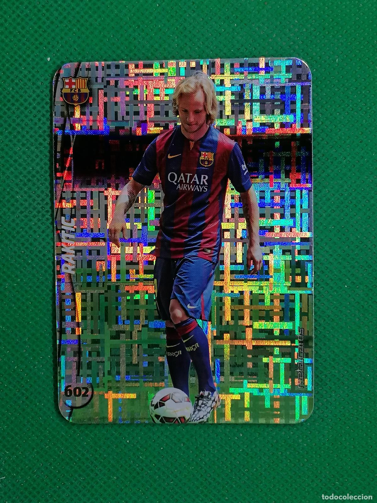 Cromos de F&uacute;tbol: 602 RAKITIC BARCELONA TETRIS METALCARDS ⚽ MUNDICROMO FICHAS DE LA LIGA 14 15 2024 2015 ⚽