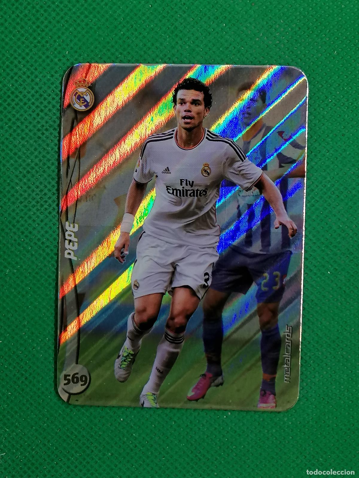 Football Stickers: 569 PEPE REAL MADRID RAYAS METALCARDS ⚽ MUNDICROMO FICHAS DE LA LIGA 14 15 2024 2015 ⚽