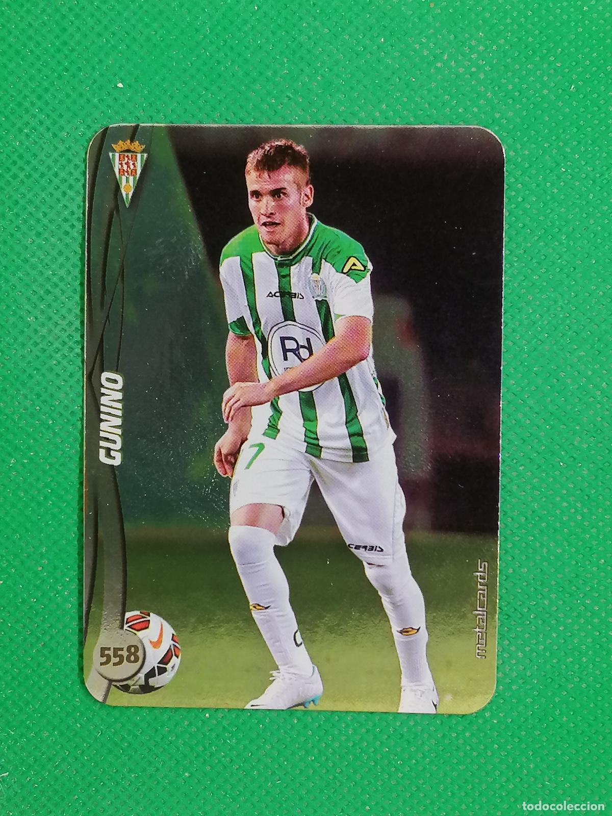 Football Stickers: 558 GUNINO CORDOBA LISO METALCARDS ⚽ MUNDICROMO FICHAS DE LA LIGA 14 15 2024 2015 ⚽
