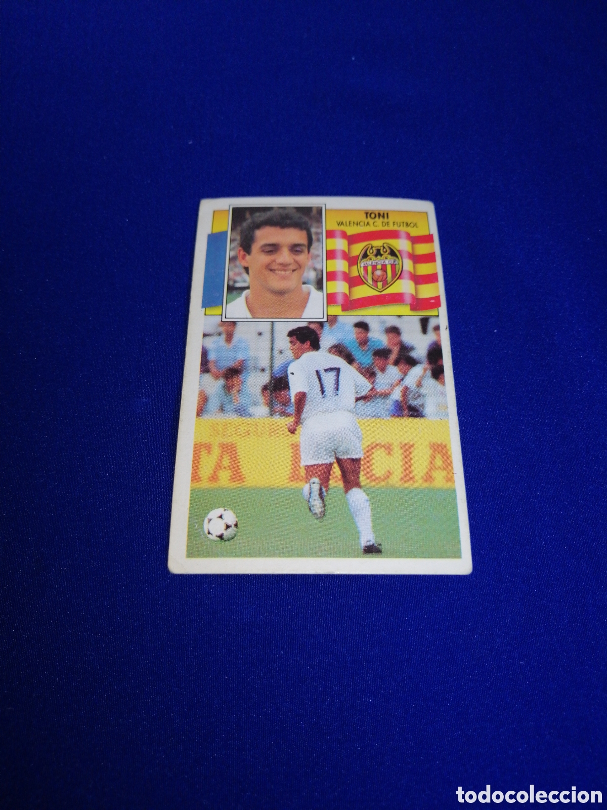 Cromos de F&uacute;tbol: LIGA 90-91 VALENCIA CLUB DE F&Uacute;TBOL - TONI