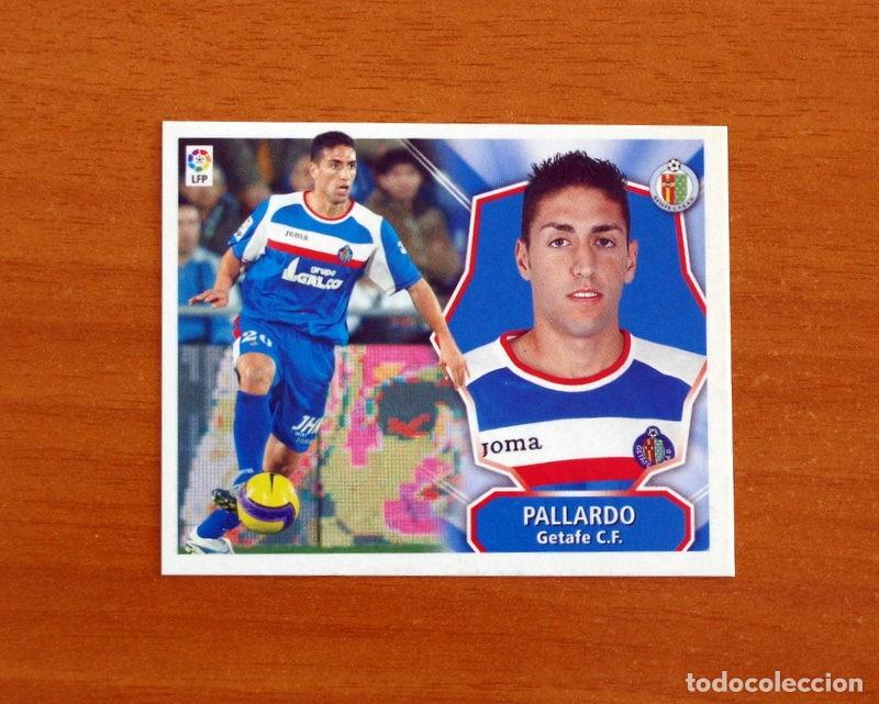 Cromos de F&uacute;tbol: Getafe - Pallardo - Baja - Liga 2008-2009, 08-09 - Ediciones Este - Nunca Pegado