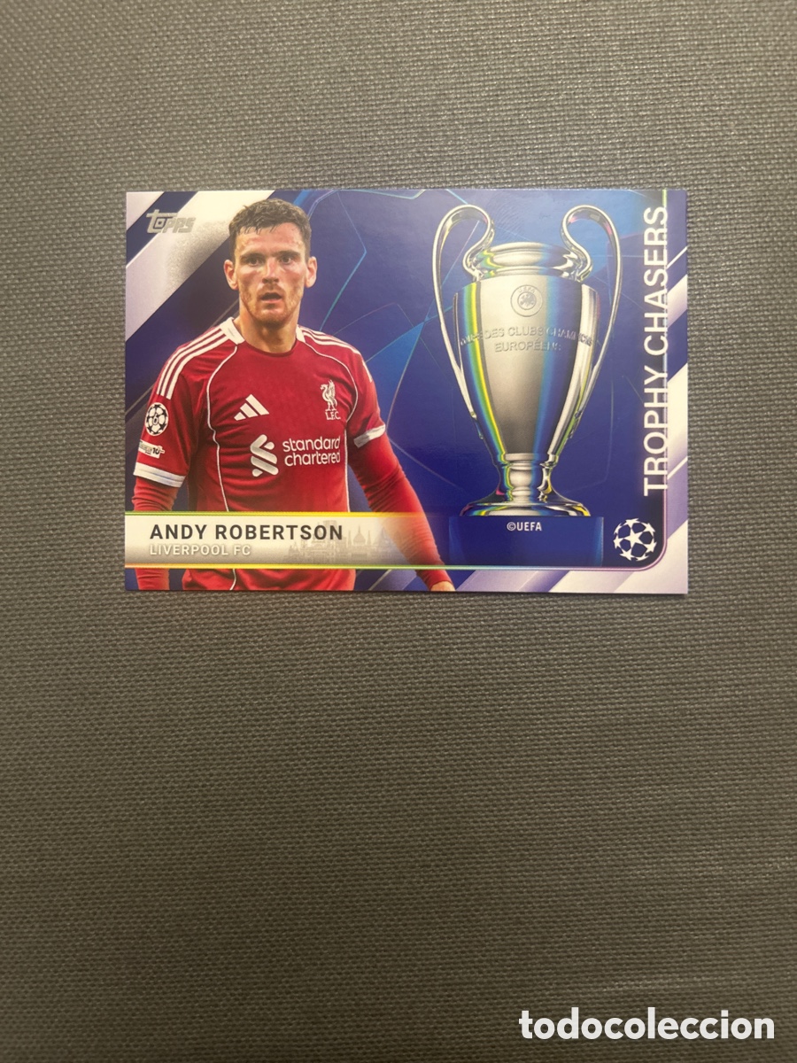 Cromos de F&uacute;tbol: Andy Robertson TC-25 Livepool Trophy Chasers UCC Flagship Edition Topps 2025/26