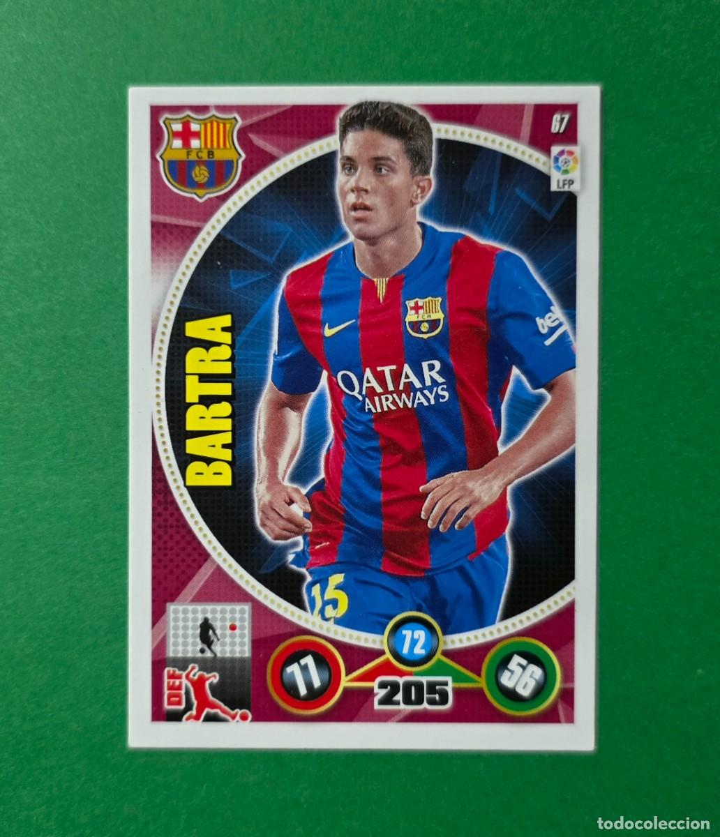Cromos de F&uacute;tbol: 67 BARTRA - BARCELONA - ADRENALYN XL 2014-15 - 14/15