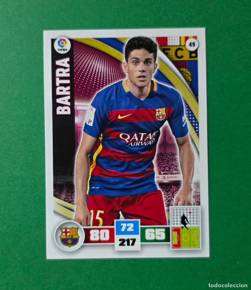 Cromos de F&uacute;tbol: 49 BARTRA - BARCELONA - ADRENALYN XL 2015-16 - 15/16