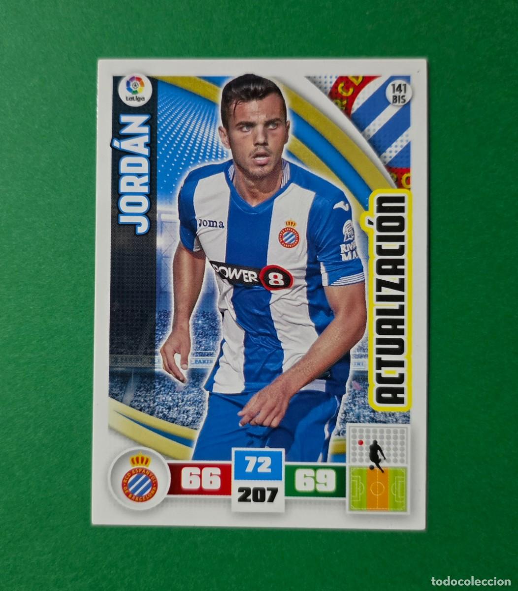 Cromos de F&uacute;tbol: 141 BIS JORD&Aacute;N (ACTUALIZACI&Oacute;N) - ESPANYOL - ADRENALYN XL 2015-16 - 15/16