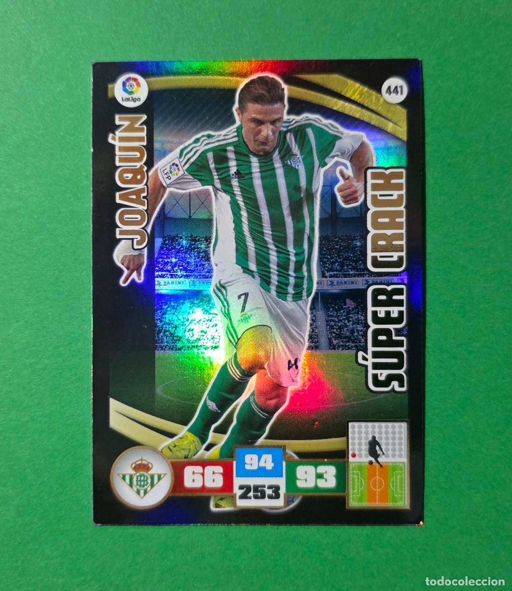 Cromos de F&uacute;tbol: 441 JOAQU&Iacute;N (S&Uacute;PER CRACK) - BETIS - ADRENALYN XL 2015-16 - 15/16