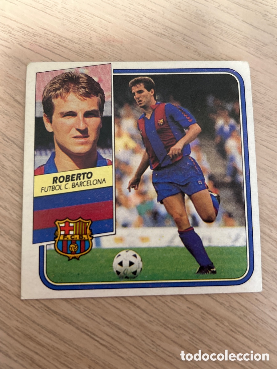 Cromos de F&uacute;tbol: ROBERTO F. C. BARCELONA LIGA ESTE 1989 1990 89 90 NUNCA PEGADO SIN PEGAR