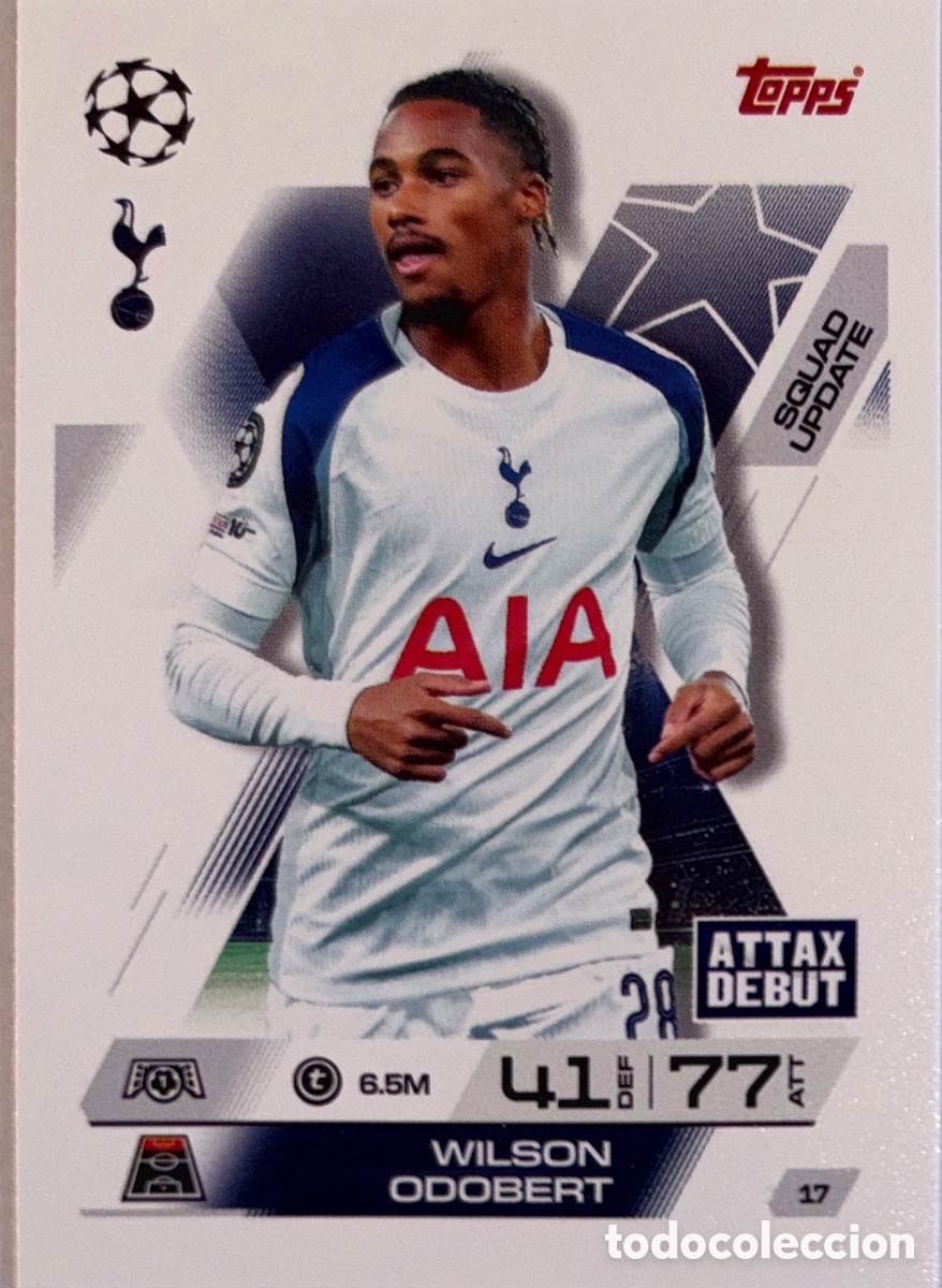Cartes &agrave; collectionner de Football: 17. Wilson Odobert - Tottenham Hotspur - (MATCH ATTAX EXTRA CHAMPIONS LEAGUE 2025/26) TOPPS