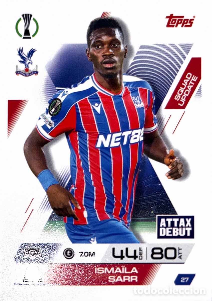 Cartes &agrave; collectionner de Football: 27. Ismaila Sarr - Crystal Palace -(MATCH ATTAX EXTRA CHAMPIONS LEAGUE 2025/26) TOPPS