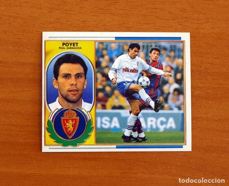 Cromos de F&uacute;tbol: Real Zaragoza - Poyet - Ediciones Este Liga 1996-1997, 96-97 - Nunca Pegado