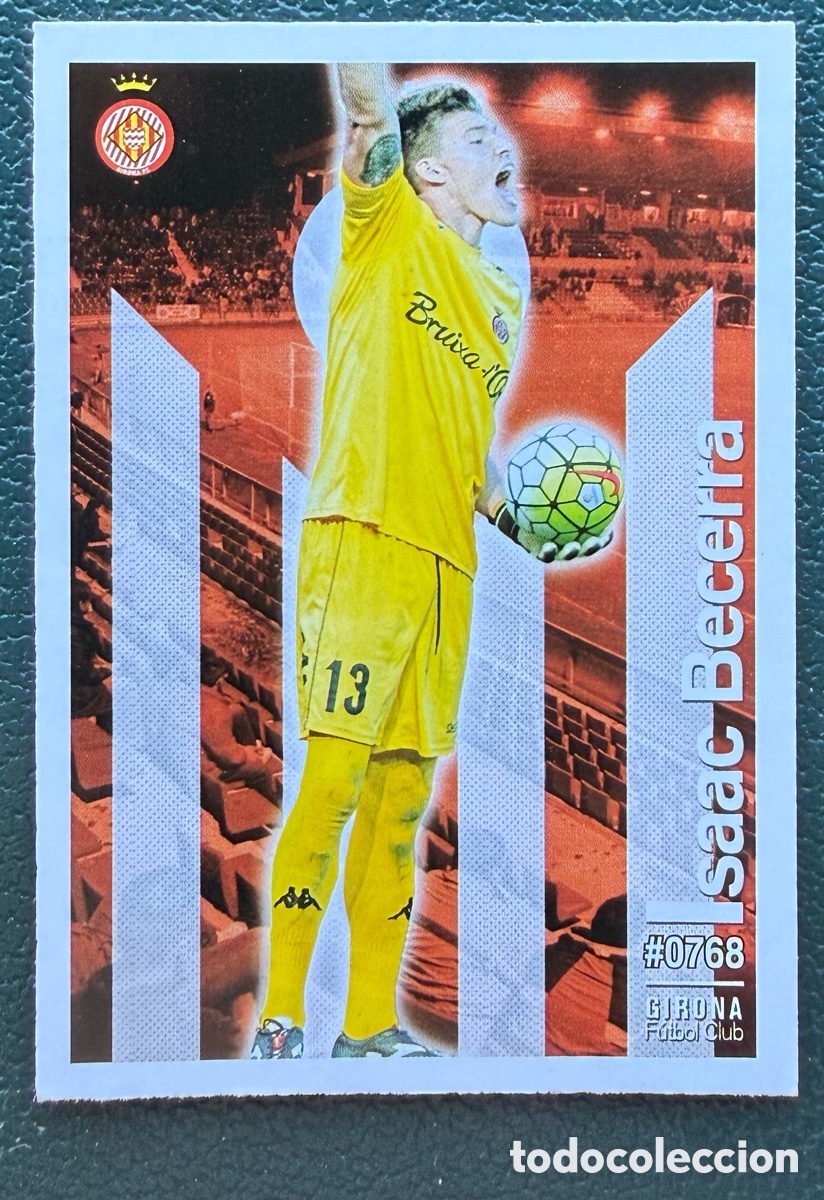 Cromos de F&uacute;tbol: 768 ISAAC BECERRA GIRONA FC FICHAS ALBUM MUNDICROMO 2015 2016 15 16
