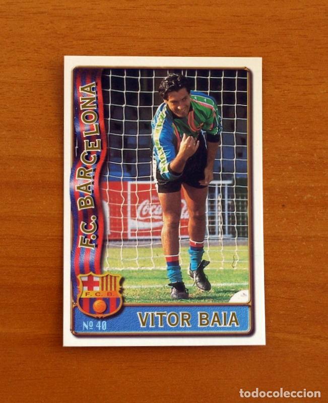 Cromos de F&uacute;tbol: Barcelona -N&ordm; 40 Vitor Baia -Mundicromo Las Fichas de la Liga de F&uacute;tbol 1996-1997-96-97