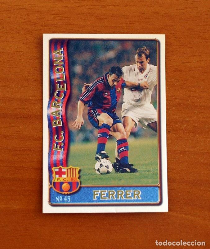 Cromos de F&uacute;tbol: Barcelona -N&ordm; 43 Ferrer -Mundicromo Las Fichas de la Liga de F&uacute;tbol 1996-1997-96-97