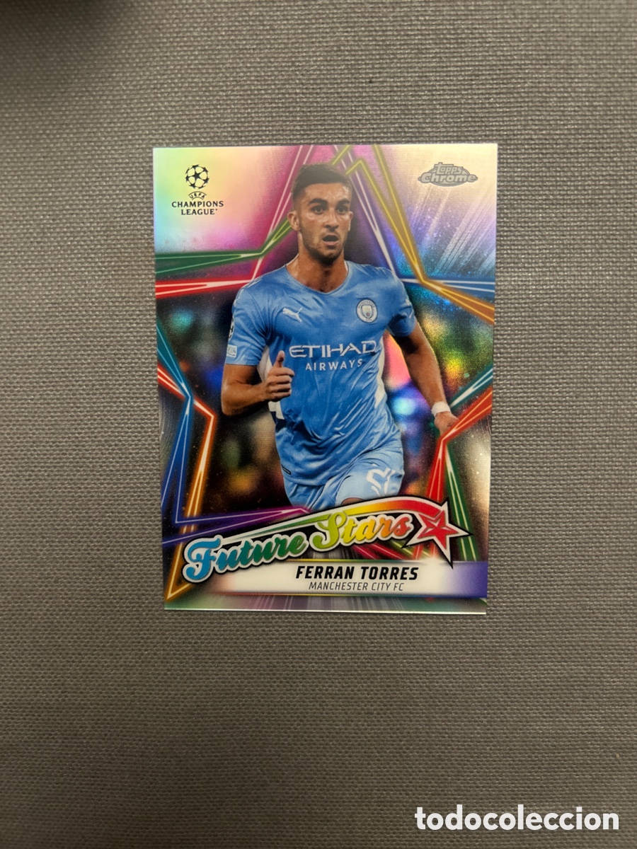 Cromos de F&uacute;tbol: Ferran Torres FS-14 Manchester City Future Stars Topps Chrome UCL Champions League 2021-22 21/22