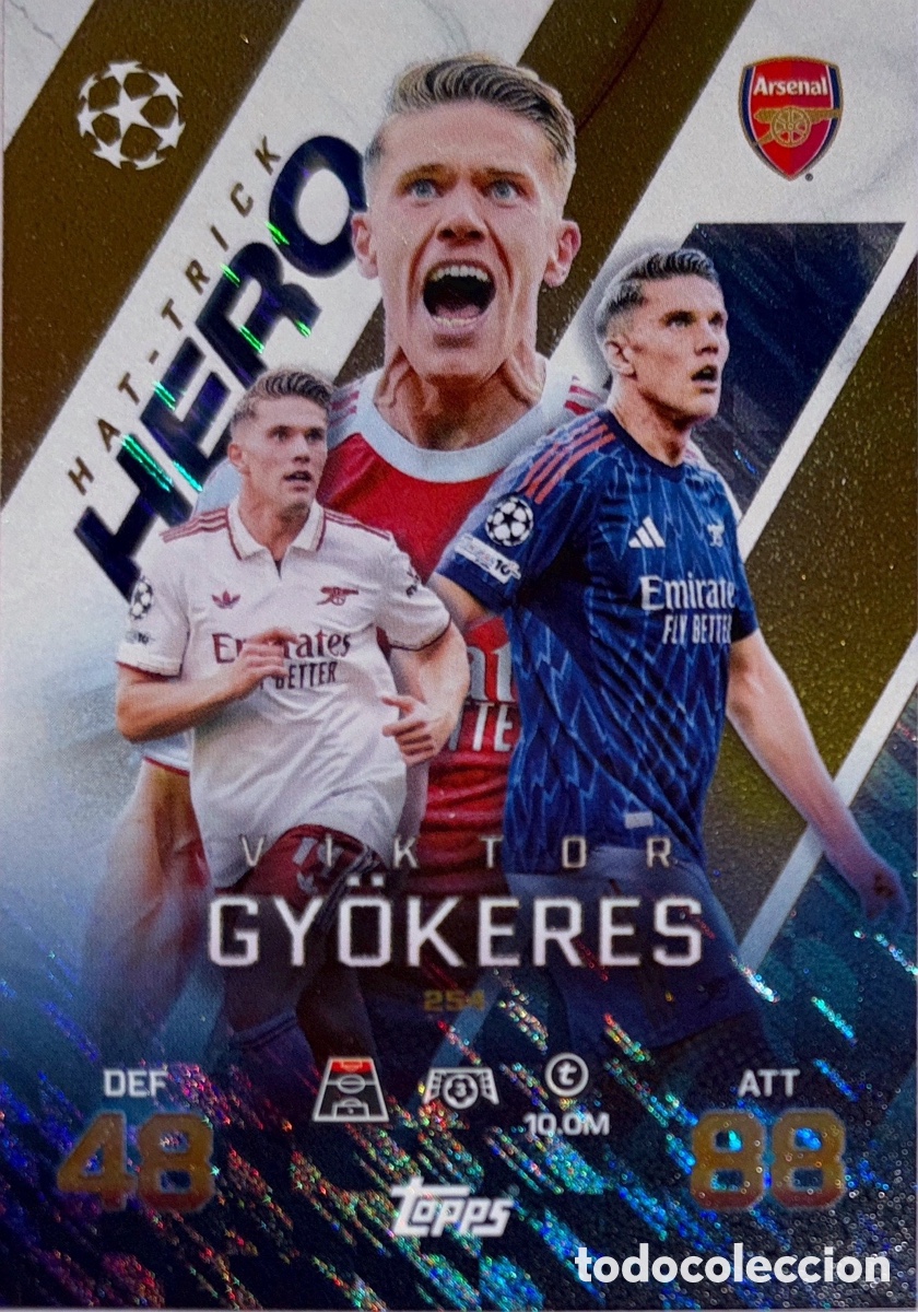 Cartes &agrave; collectionner de Football: 254. Viktor Gy&ouml;keres - Arsenal - (Hat-Trick Hero) MATCH ATTAX EXTRA CHAMPIONS LEAGUE 2025/26
