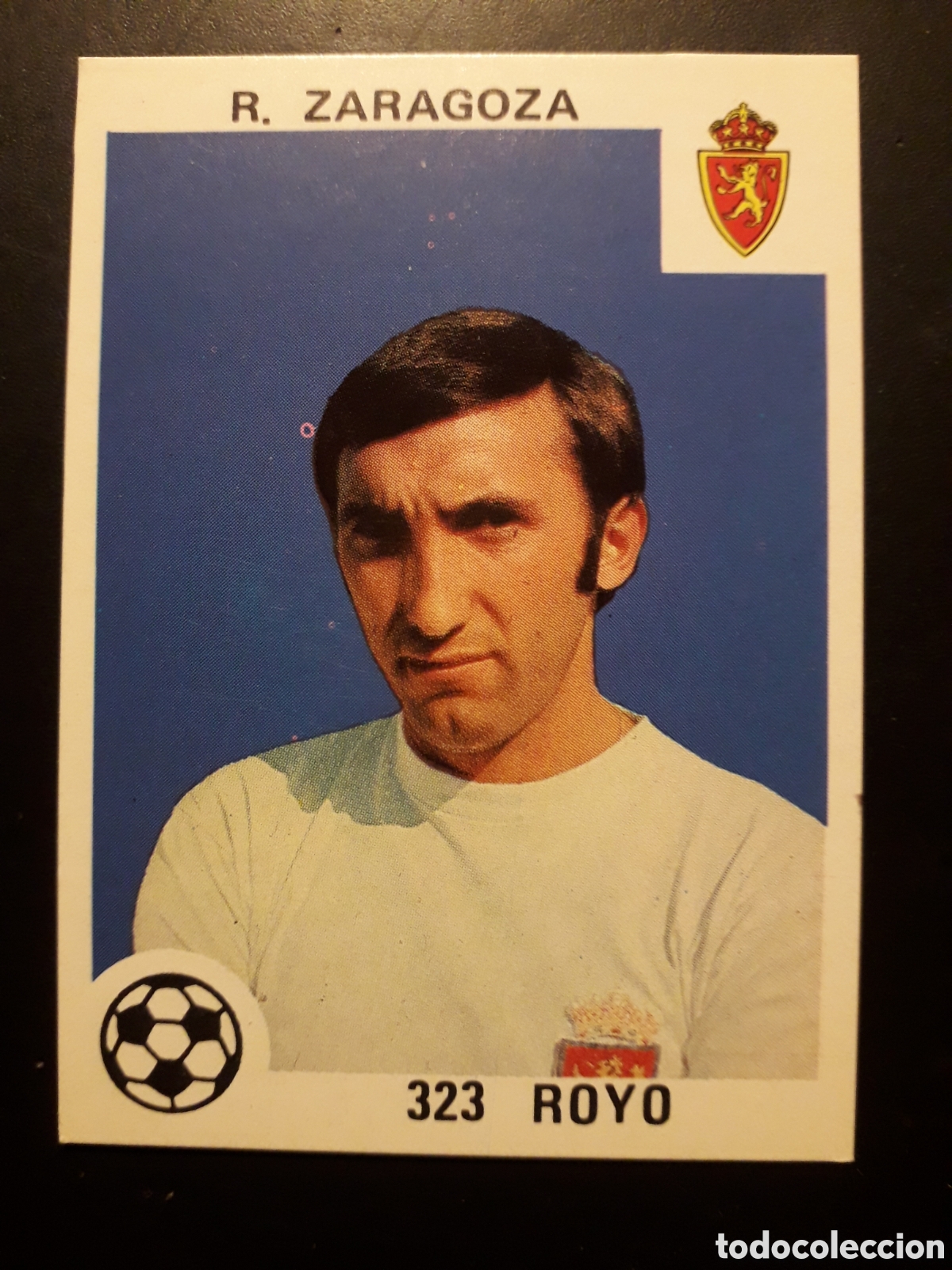 Cromos de F&uacute;tbol: ROYO, ZARAGOZA N&deg; 323 SIN PEGAR ED MAGA 1978-1979 78-79 PEDIDO M&Iacute;NIMO 3&euro;