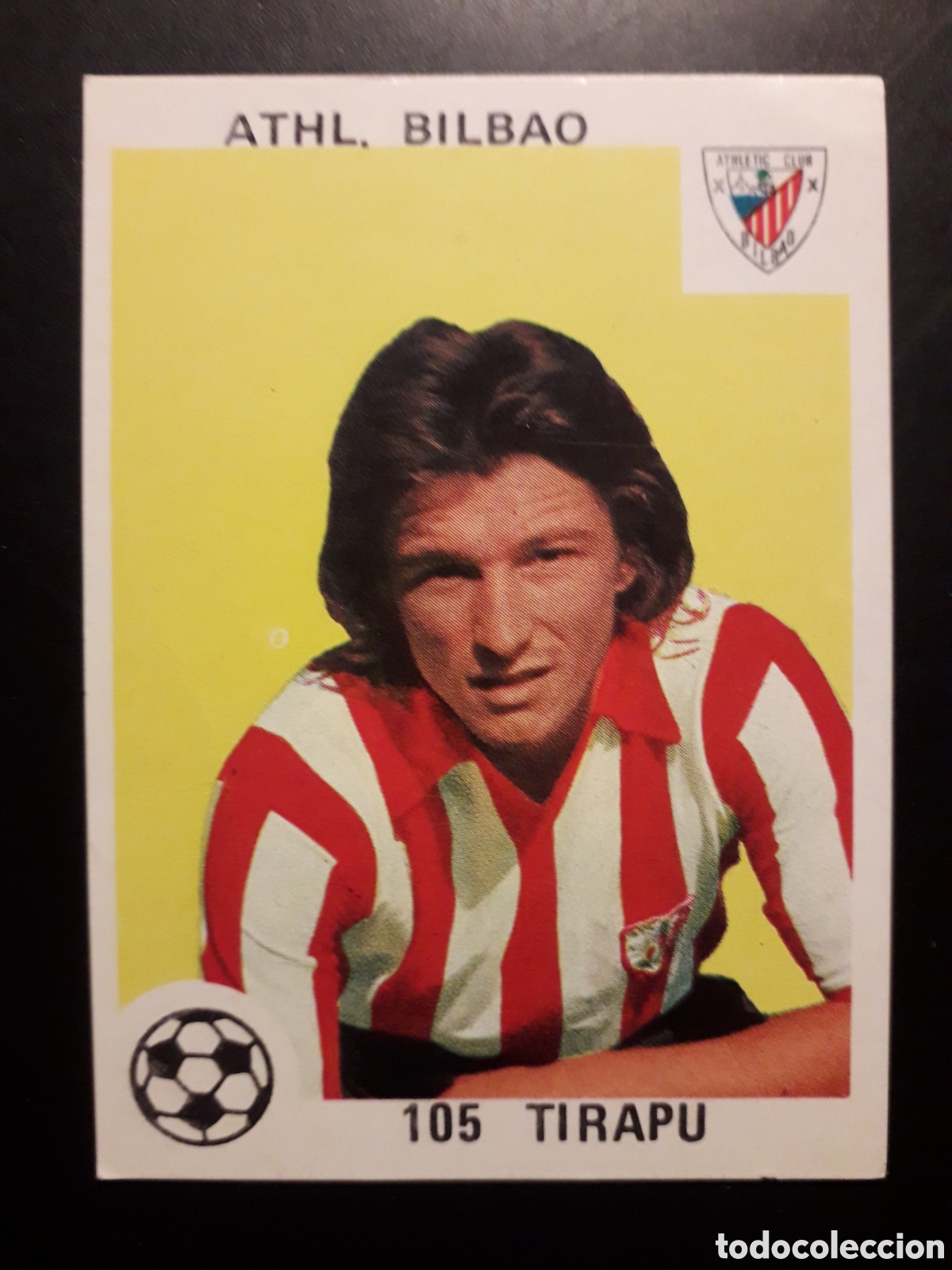 Cromos de F&uacute;tbol: TIRAPU ATHLETIC DE BILBAO N&deg; 105 SIN PEGAR ED MAGA 1978-1979 78-79 PEDIDO M&Iacute;NIMO 3&euro;