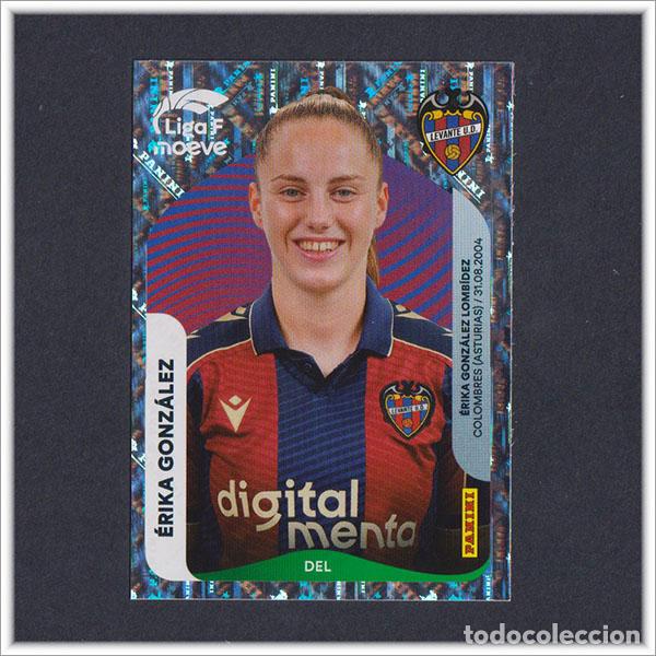 Cromos de F&uacute;tbol: LIGA FEMENINA F MOEVE 2025 2026 25 26 PANINI ERIKA GONZALEZ 237 LEVANTE COLECCI&Oacute;N ALBUM