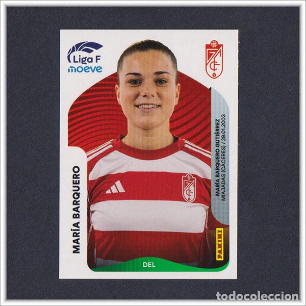 Cromos de F&uacute;tbol: LIGA FEMENINA F MOEVE 2025 2026 25 26 PANINI MAR&Iacute;A BARQUERO 219 GRANADA COLECCI&Oacute;N ALBUM