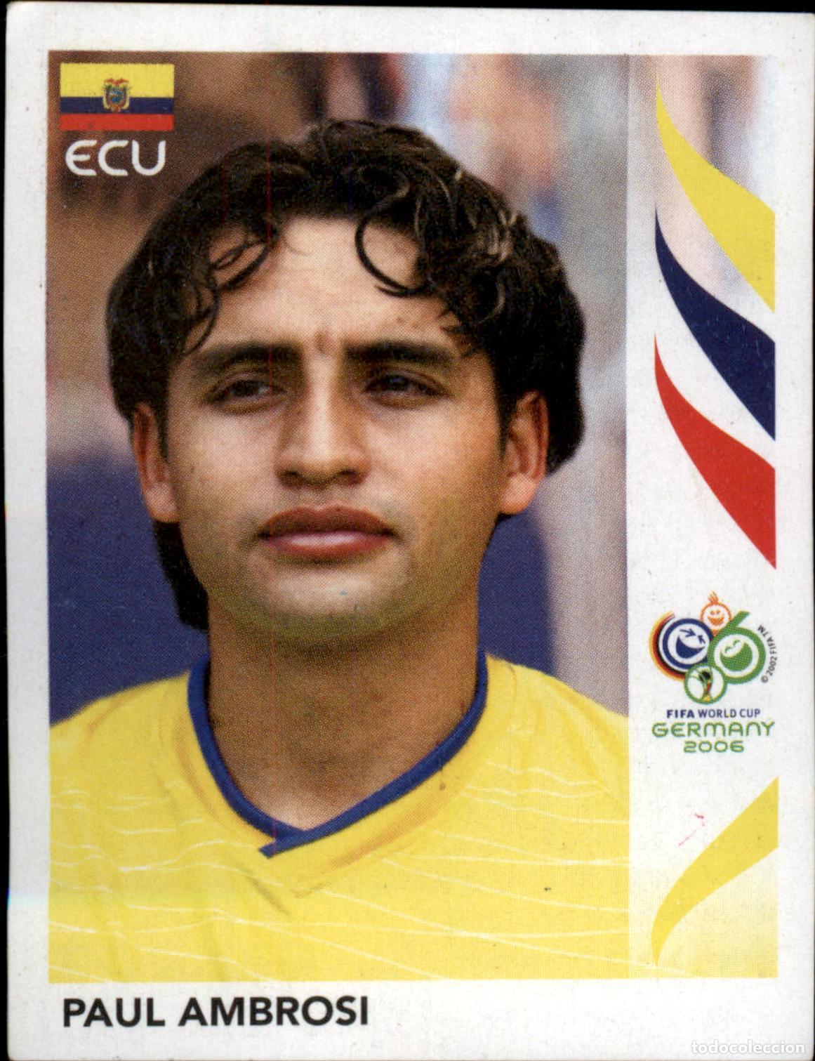 Fu&szlig;ball-Sticker: Paul Ambrosi N&ordm; 77 Ecuador Mundial 2006 World Cup Germany Panini 06