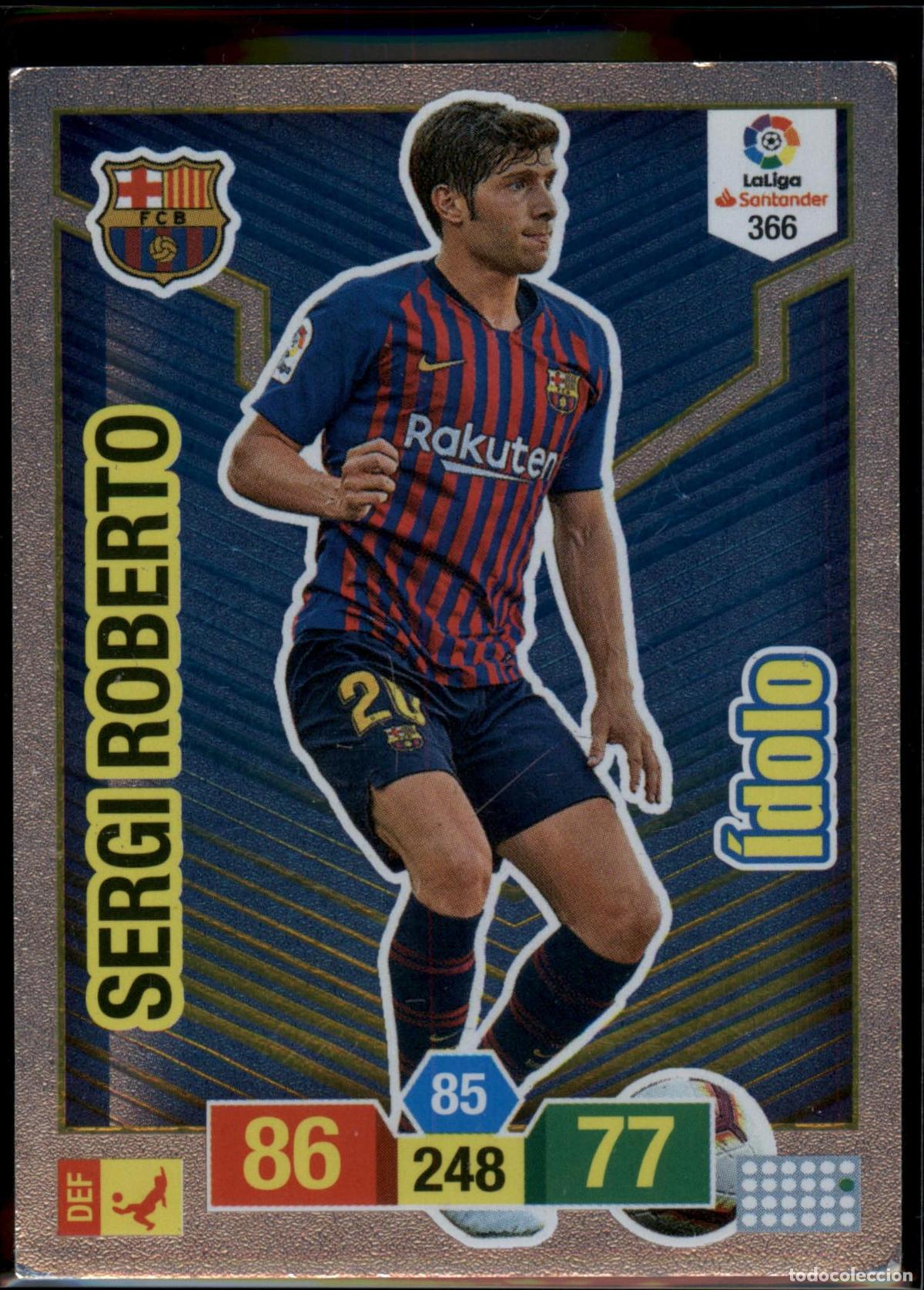 Cromos de F&uacute;tbol: Sergi Roberto &Iacute;dolo N&ordm; 366 Bar&ccedil;a (Barcelona) La Liga Santander Adrenalyn XL 2018 2019 Panini 18 19