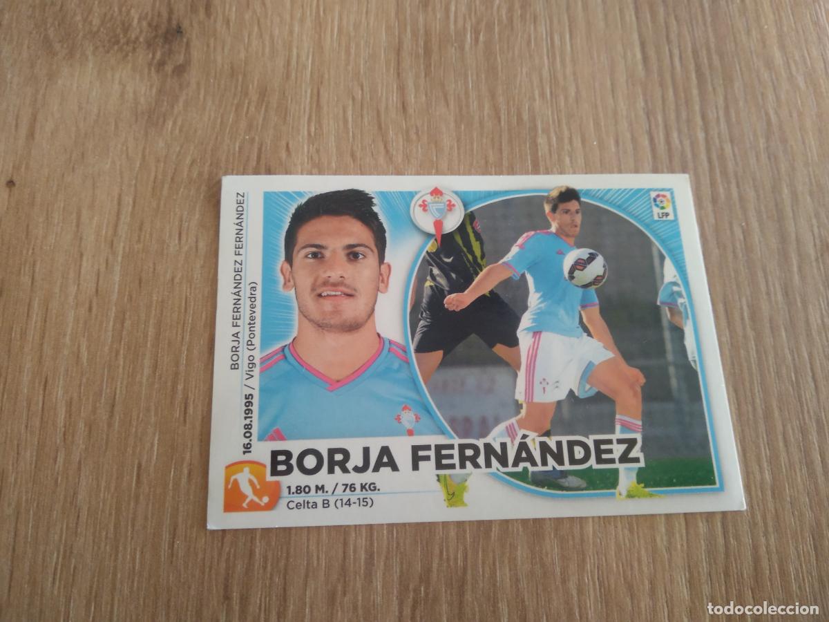 Cromos de F&uacute;tbol: 14 BIS BORJA FERNANDEZ CELTA DE VIGO COLOCA CROMO FUTBOL PANINI LIGA 2014-2015 EDICIONES ESTE 14-15
