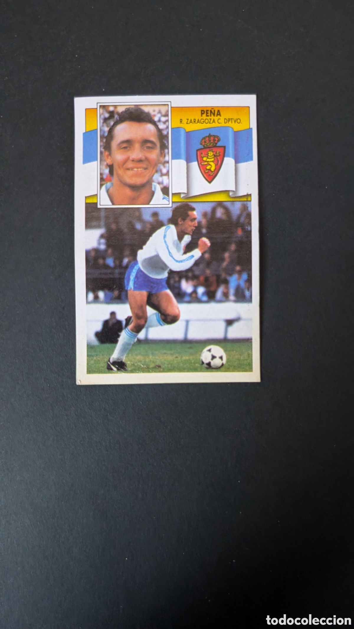 Figurine di Calcio: L1 PE&Ntilde;A VERSION ZARAGOZA LIGA ESTE 1990/91 90 91 DESPEGADO