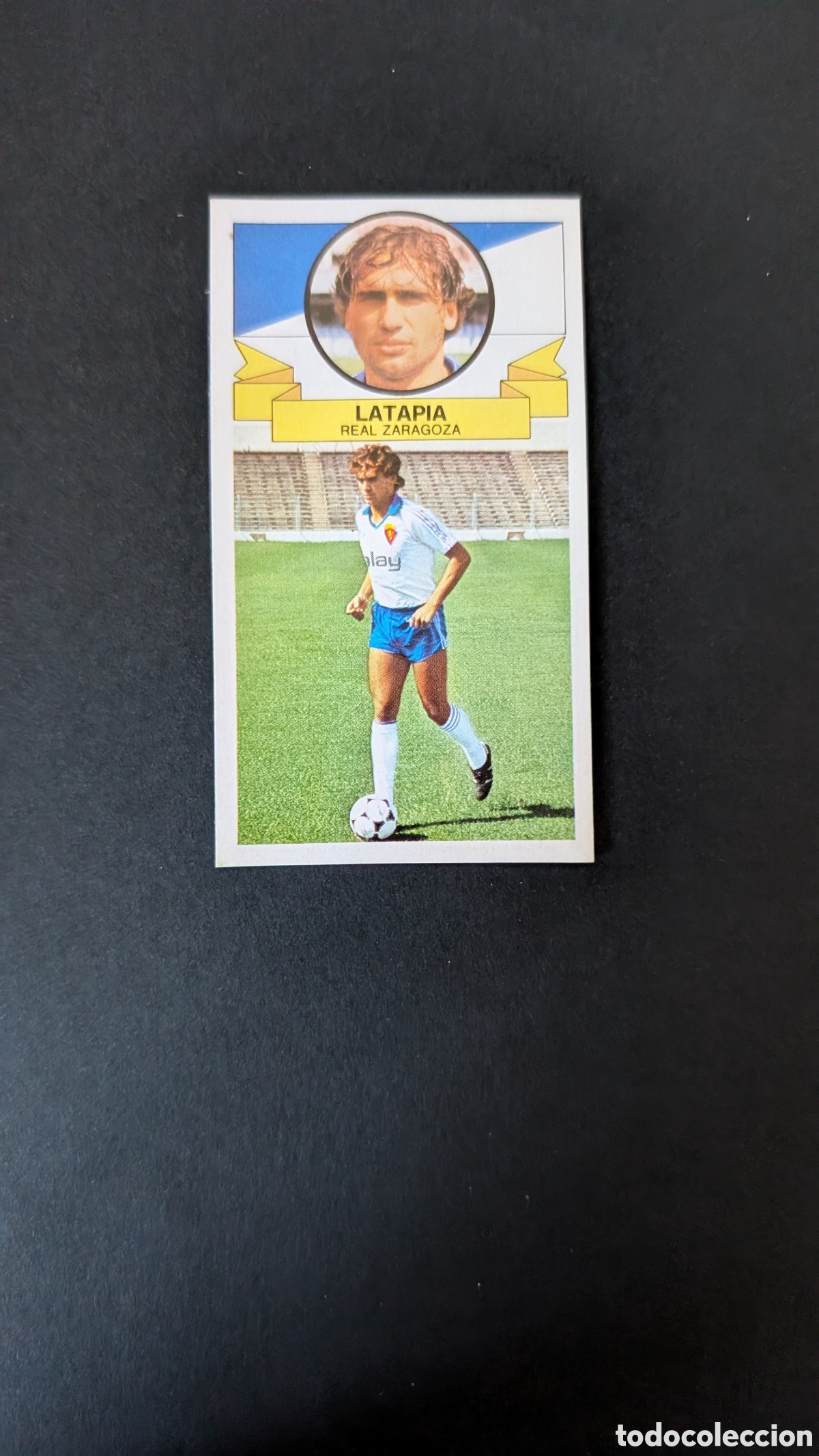 Figurine di Calcio: LATAPIA ZARAGOZA COLOCA LIGA ESTE 1985/86 85 86 DESPEGADO