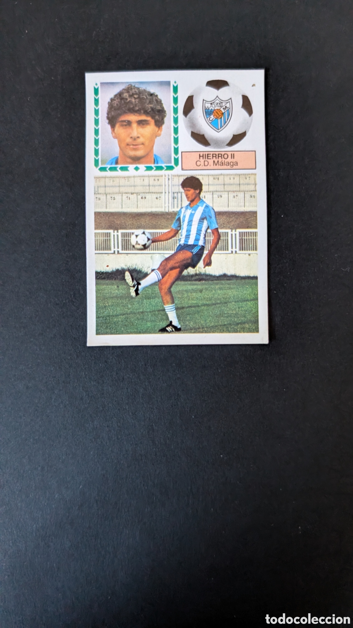 Figurine di Calcio: HIERRO II MALAGA COLOCA LIGA ESTE 1983/84 83 84 DESPEGADO