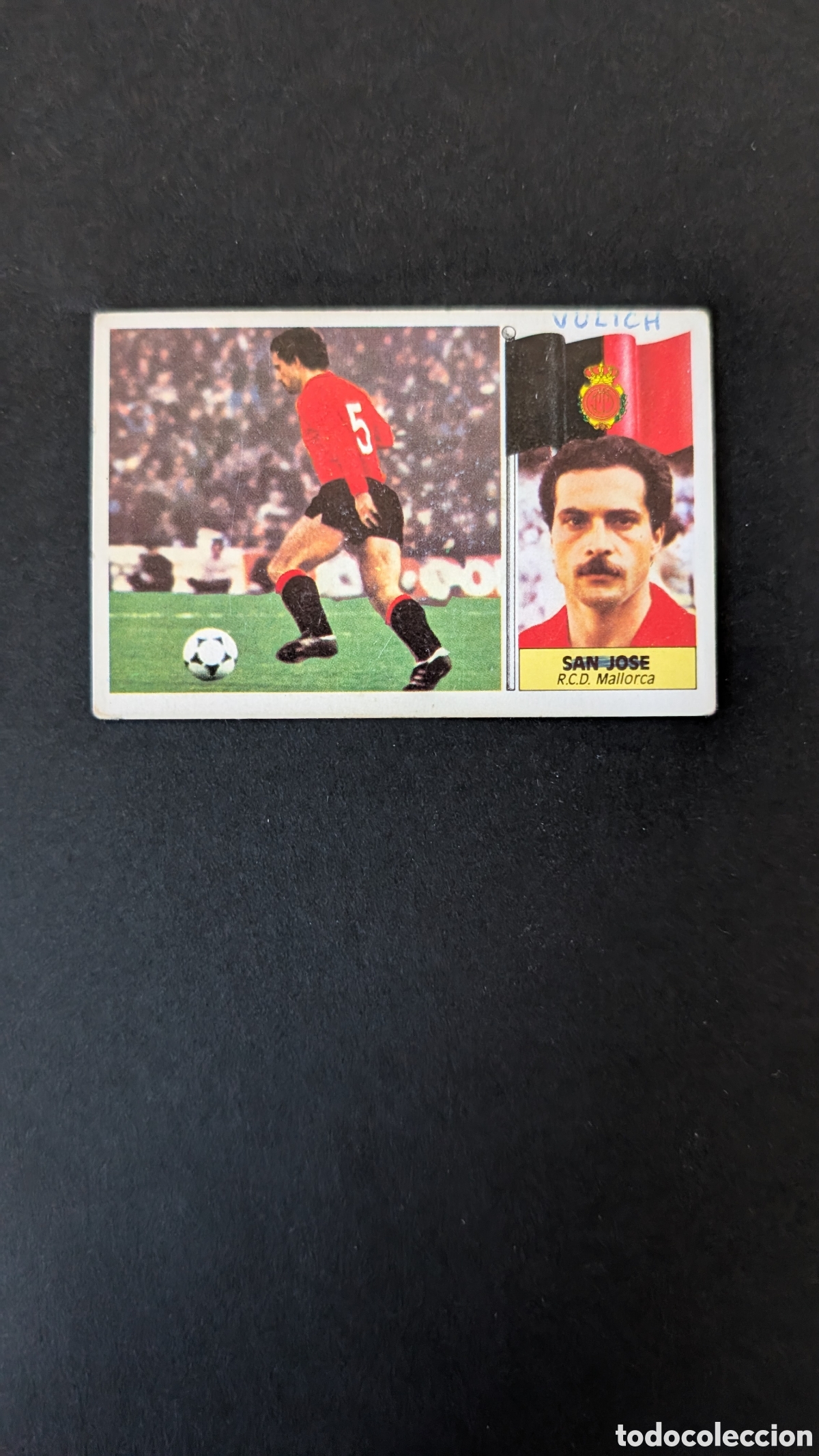 Fu&szlig;ball-Sticker: SAN JOSE MALLORCA FICHAJE 17 VERSION LIGA ESTE 1986/87 86 87 NUNCA PEGADO FRONTAL Y TRASERA PINTADAS