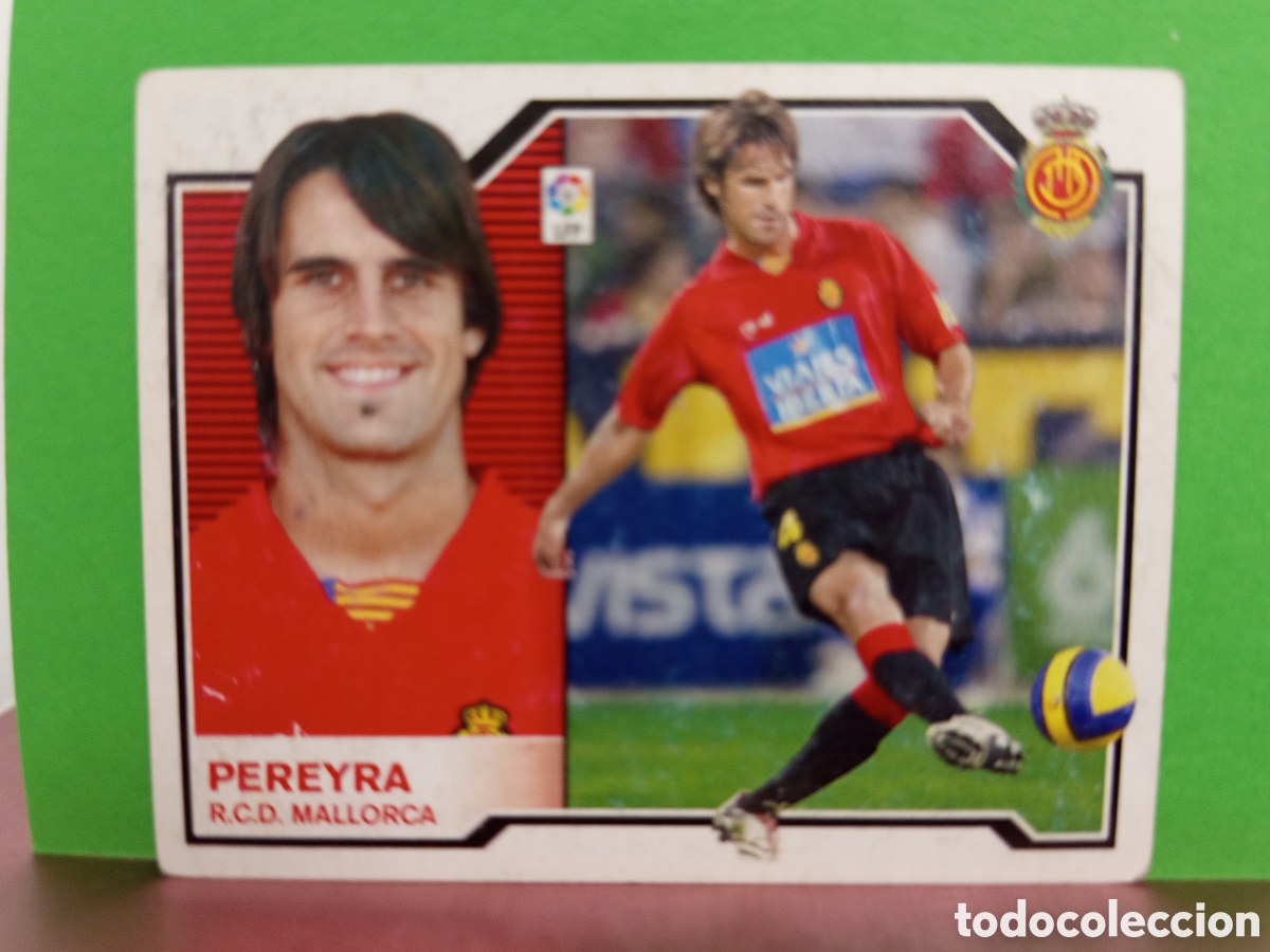 Figurine di Calcio: ❇️ CROMO ⚽ PEREYRA MALLORCA 07 08 2007 2008 LIGA ESTE SIN PEGAR ❇️